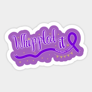 Pancreatic Cancer Warrior - Whippled It Sticker